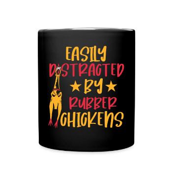 Easily Distracted By Rubber Chickens - Full Colour Mug - black - Front