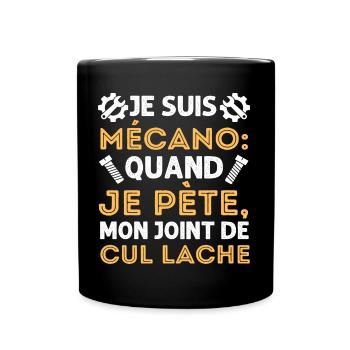Mécanicien mon joint de cul lache humour mécano - Mug uni - noir - Devant