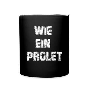 Prolet: Edles Schlager-Design für Trendsetter - Tasse einfarbig - Schwarz - Vorne
