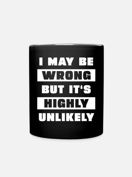 I may be wrong but it's highly unlikely - Full Colour Mug - black