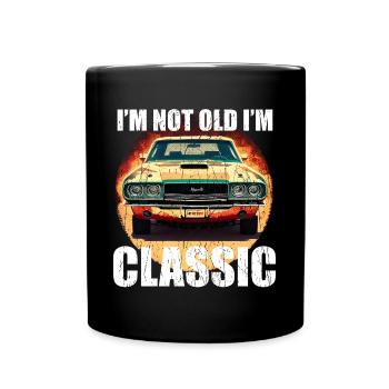 "I'm Not Old, I'm Classic - Muscle Car T-Shirt for - Full Colour Mug - black - Front