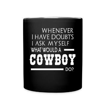 Que ferait un cowboy - Mug uni - noir - Devant