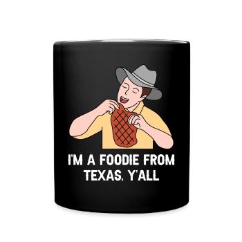 Foodie in Texas Design für stolze Texaner - Tasse einfarbig - Schwarz - Vorne