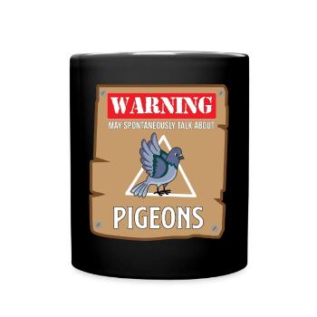 Pigeon Talk Warnung Design für Taubenliebhaber - Tasse einfarbig - Schwarz - Vorne