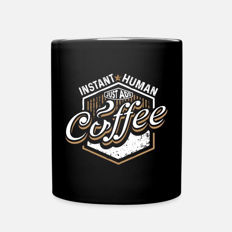 Homme instantané Il suffit d’ajouter du café-café Dictons - Mug uni - noir