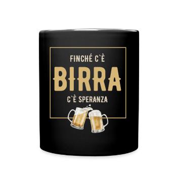 Finché c`è birra - solange es Bier gibt - Tasse einfarbig - Schwarz - Vorne