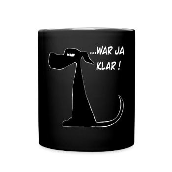Lustiger Comic Hund mit lustigem Spruch - Tasse einfarbig - Schwarz - Vorne