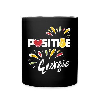 Positive Energie - Optimismus - Positivität - Tasse einfarbig - Schwarz - Vorne