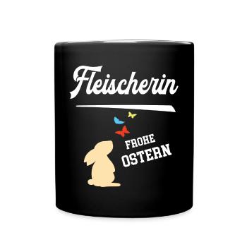 Fleischerin Frohe Ostern Ostergeschenk Fleischerei - Tasse einfarbig - Schwarz - Vorne