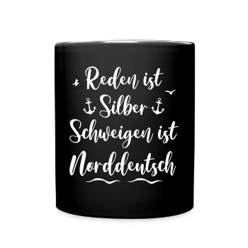 Norddeutsch Norddeutschland lustiger Spruch - Tasse einfarbig - Schwarz - Vorne