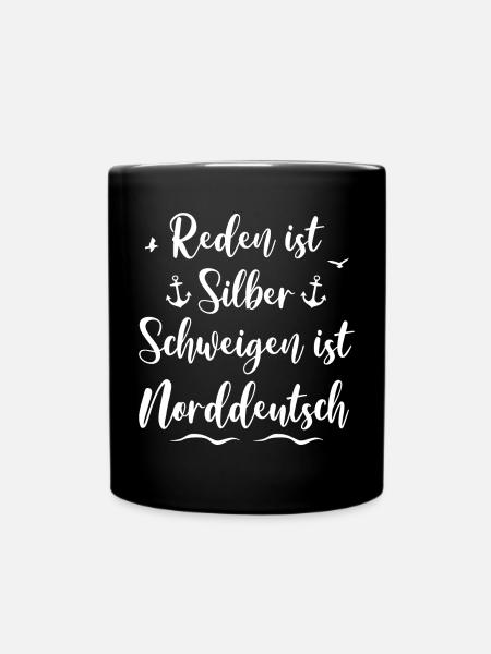 Norddeutsch Norddeutschland lustiger Spruch - Tasse einfarbig - Schwarz