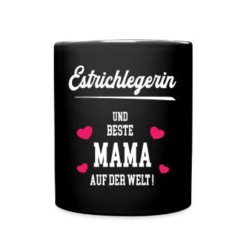 Estrichlegerin Beste Mama Muttertag Geburtstag - Tasse einfarbig - Schwarz - Vorne