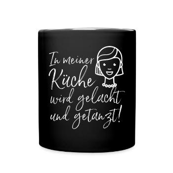 In meiner Küche wird gelacht und getanzt / Familie - Tasse einfarbig - Schwarz - Vorne