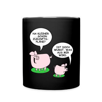 Ist Wurst | Schweine, lustige Sprüche, Fleisch - Tasse einfarbig - Schwarz - Vorne