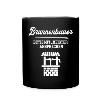 Brunnenbauer Meister Brunnenbaumeister Brunnenbau - Tasse einfarbig - Schwarz - Vorne