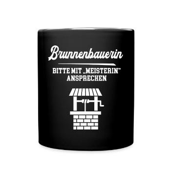 Brunnenbauerin Meisterin Brunnenbau Ausbildung - Tasse einfarbig - Schwarz - Vorne