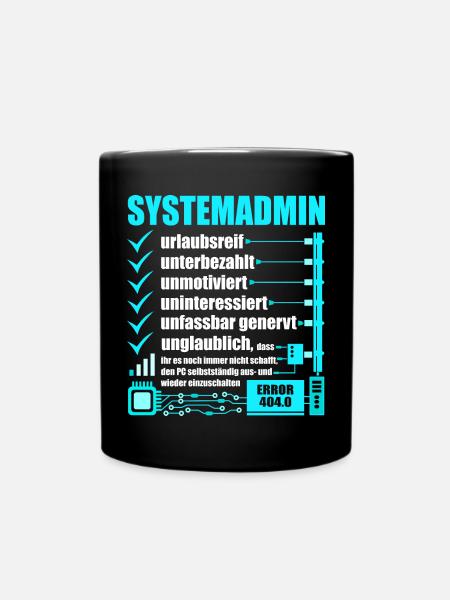 Systemadministrator, IT-Support, Netzwerkadmin, PC - Tasse einfarbig - Schwarz