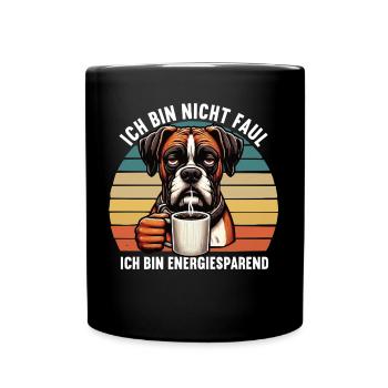 Ich Bin Nicht Faul Boxer Boxerhalter Boxerhund - Tasse einfarbig - Schwarz - Vorne
