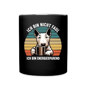 Ich Bin Nicht Faul Miniatur Bullterrier Bully - Tasse einfarbig - Schwarz - Vorne