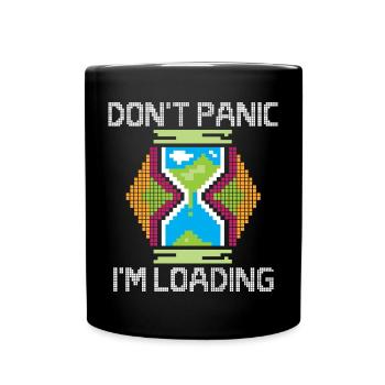 dont panic i´m loading - retro gamer - Tasse einfarbig - Schwarz - Vorne