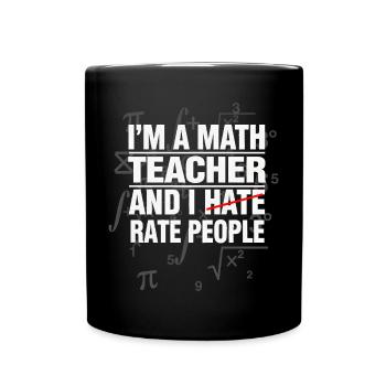 Math Teacher Math Math Teacher Funny - Full Colour Mug - black - Front