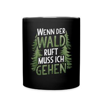 Wald Holzfäller Waldarbeiter Waldliebhaber Förster - Tasse einfarbig - Schwarz - Vorne