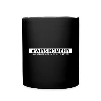 #WIRSINDMEHR - Tasse einfarbig - Schwarz - Vorne