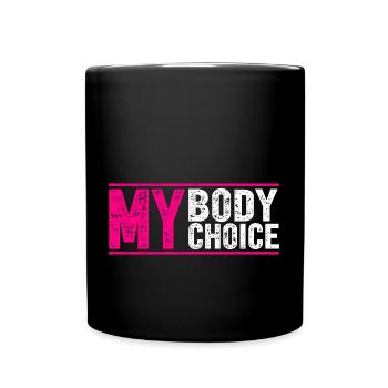 Mon corps, ma décision - Mug uni - noir - Devant