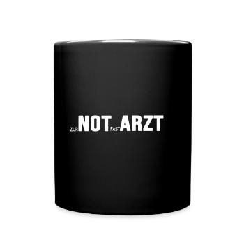 notarzt zur not fast arzt - Tasse einfarbig - Schwarz - Vorne