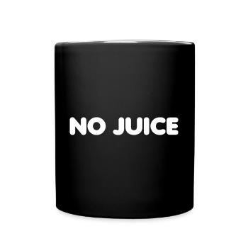 Gym No Juice Clean Bodybuilding - Tasse einfarbig - Schwarz - Vorne