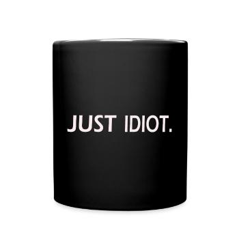 Just IDIOT Design - Tasse einfarbig - Schwarz - Vorne