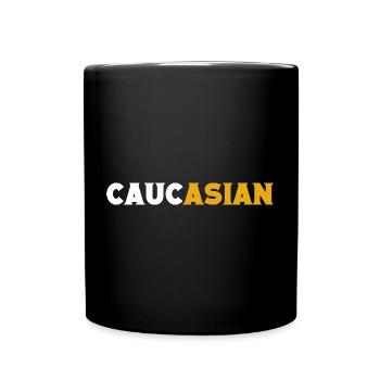 I Put The Asian In Caucasian Asian Joke - Tasse einfarbig - Schwarz - Vorne