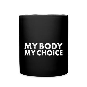 Mon corps Ma décision - Mug uni - noir - Devant