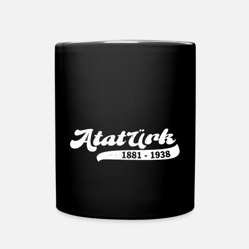 Atatürk 1881 1938 Turkey Herrscher Turk - Tasse einfarbig - Schwarz
