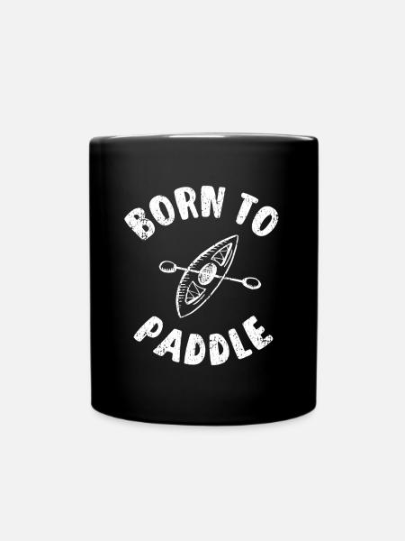 Born To Paddle Kayak - canoë - kayak - bateau - Mug uni - noir