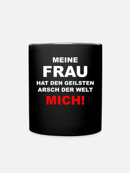 lustiger witziger Spruch Sprüche Geschenk Frau - Tasse einfarbig - Schwarz