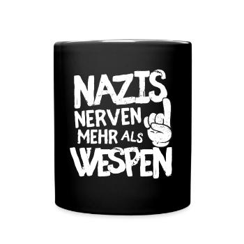 Nazis nerven mehr als Wespen - Tasse einfarbig - Schwarz - Vorne