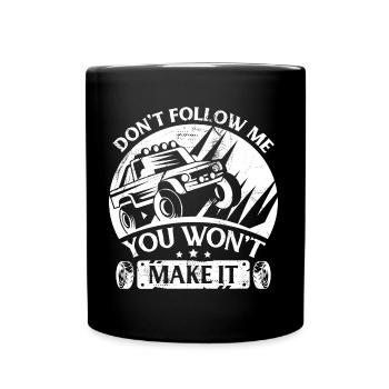 Funny Jeep off road - Don't Follow Me - Tasse einfarbig - Schwarz - Vorne