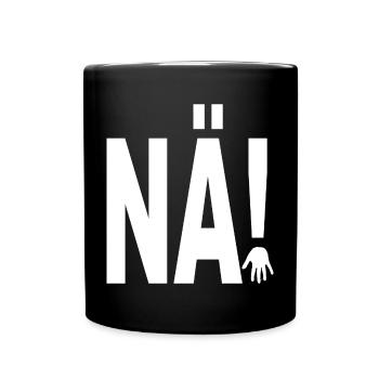 NÄ! - Tasse einfarbig - Schwarz - Vorne