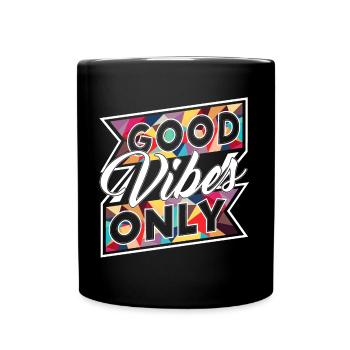 Good Vibes Only (Banner) - Tasse einfarbig - Schwarz - Vorne