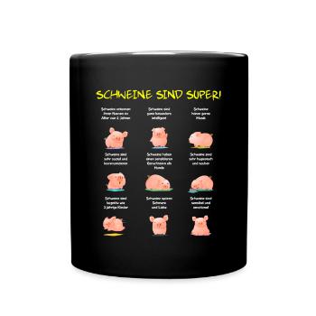 Schweine Sind Super! Süße Schweine Fakten - Tasse einfarbig - Schwarz - Vorne