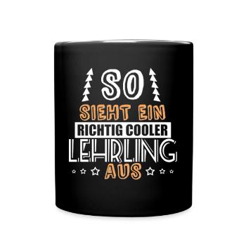 so sieht ein richtig cooler Lehrling aus - Tasse einfarbig - Schwarz - Vorne