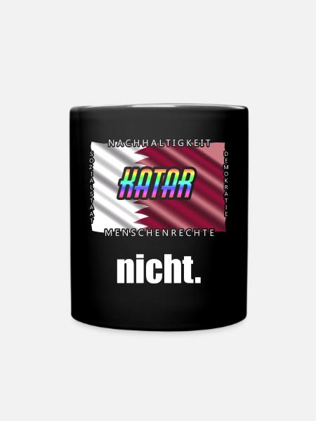 Katar Kritik WM Boykott Spruch - Tasse einfarbig - Schwarz