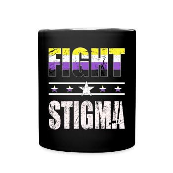 Fight Stigma - LGBTQ - Non-Binary - Full Colour Mug - black - Front