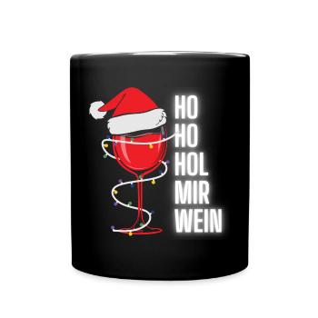 Ho Ho Hol Mir Wein - Weihnachtsoutfit Weihnachten - Tasse einfarbig - Schwarz - Vorne