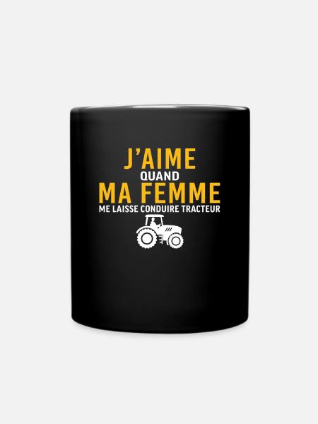 ma femme me laisse faire conduire tracteur - Mug uni - noir