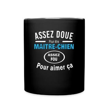 Assez doue pour etre MAITRE CHIEN - Mug uni - noir - Devant