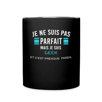 je ne suis pas parfait GEEK - Mug uni - noir - Devant