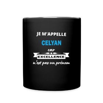 Je m'appelle excellence Celyan - Mug uni - noir - Devant