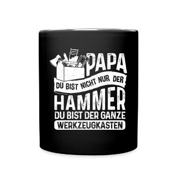 Papa du bist Hammer sondern Werkzeugkasten - Tasse einfarbig - Schwarz - Vorne